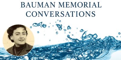 Banner for the Bauman Memorial Conversations featuring the title “BAUMAN MEMORIAL CONVERSATIONS,” a circular portrait of Janina Bauman on the left, and a blue water splash graphic across the bottom.