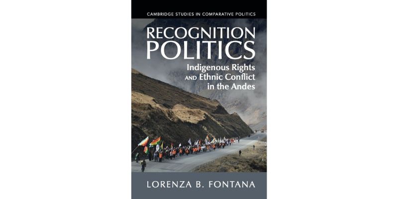 Front cover of the book Recognition Politics feature a group of indigenous people marching with flags in the Andes