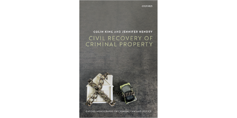 Professor Jen Hendry co-authors new book “Civil Recovery of Criminal Property” 
