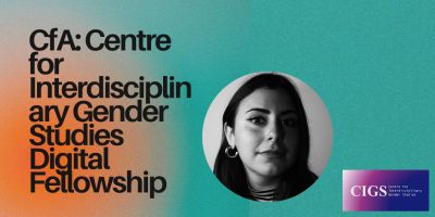 Centre for Interdisciplinary Gender Studies launches Digital Fellowship to support early career researchers 