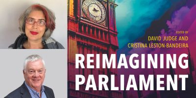 Reimagining Parliament: A new book co-edited by Professors Cristina Leston-Bandeira and David Judge published by Bristol University Press
