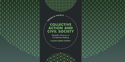 Collective Action and Civil Society: Disability Advocacy and EU Decision Making