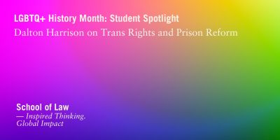 LGBTQ+ History Month student spotlight: Dalton Harrison on trans rights and prison reform