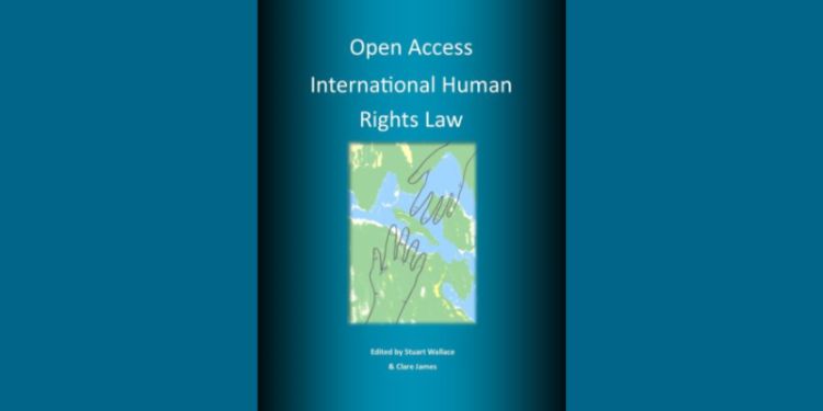 Award-winning Open Access International Human Rights Law textbook has been published