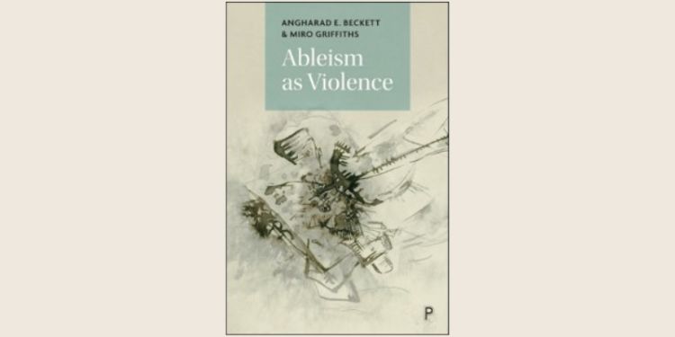Understanding ‘Ableism as Violence’: new book published by sociology scholars 