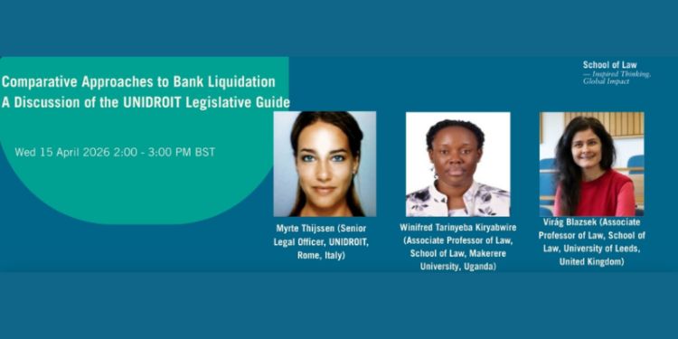 Comparative Approaches to Bank Liquidation: A Discussion of the UNIDROIT Legislative Guide. Wednesday 15 April 2026, 2:00 – 3:00. Pictures of speakers: Myrte Thijssen, Winifred Tarinyeba Kiryabwire, Virag Blazsek.