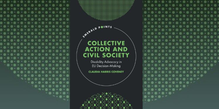 Collective Action and Civil Society: Disability Advocacy and EU Decision Making