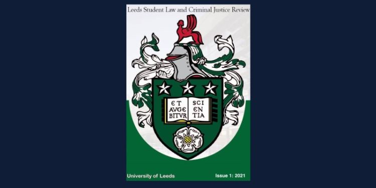 School of Law produces inaugural issue of the Leeds Student Law and Criminal Justice Review
