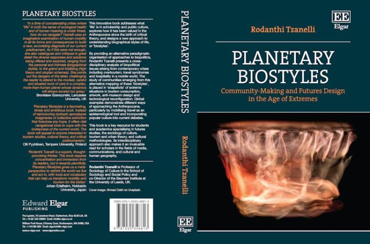 Professor Rodanthi Tzanelli releases Planetary Biostyles: Community-Making and Futures Design in the Age of Extremes (2025)  